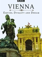 维也纳：帝国、王朝和梦想 [2016][8.7分]