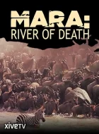 马拉：生命之河 Mara：River of Death